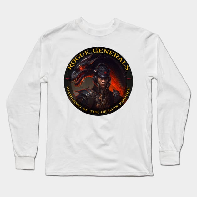 Rogue Generals Chinese Fantasy Gift Long Sleeve T-Shirt by TheLaundryLady